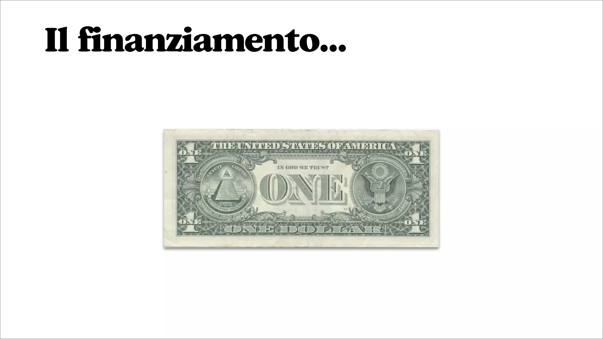 Il finanziamento...
 
