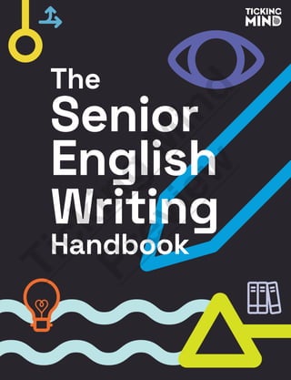 The
Senior
English
Writing
Handbook
T
i
c
k
i
n
g
M
i
n
d
P
r
e
v
i
e
w
 