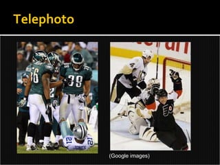 Telephoto (Google images) 