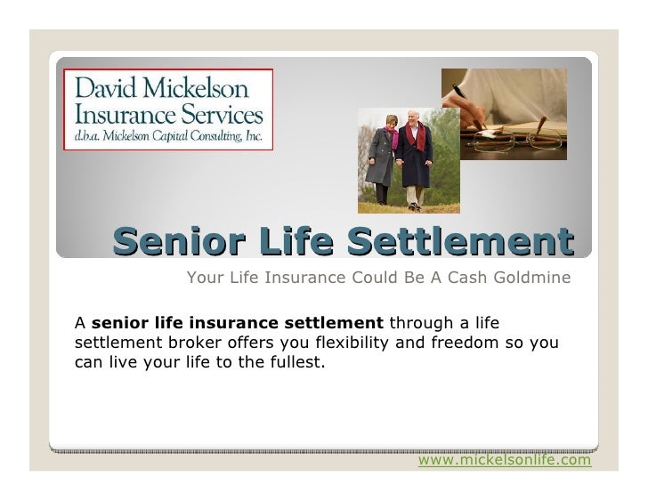 Senior Life Settlements Is Your Life Insurance Policy A