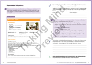 The Senior Literacy Handbook 71
70 Unit 1 Understanding and using different types of texts | Texts that Communicate and connect
Housemate interviews
When you move out of home, you’ll probably need to find someone else to move in
with, because you basically have to be a boomer to afford a house on your own. Using
online platforms to find houses to share is one of the most reliable ways you can find
your new digs.
Example text to read
Houseshare Search
Private bedroom
Rent amount:
Singles $130 per week (excludes bills)
Date available:
3 February 2025 for 6 months plus
Bedroom size:
Medium bedroom (queen bed size)
Bedroom furniture: None Features: Shared bathroom,
Built-in wardrobe, Desk
available
Security bond: Discuss
Other information:
The bedroom is unfurnished with a built-in wardrobe. The bedroom window is western facing and
there are floorboards as is the case with the rest of the house.
Home Description
Description of the home:
We live in a non-smoking, old-style house that has been decently maintained throughout with
polished timber floorboards and two bathrooms. One of the bathrooms is an en-suite, so you
would be sharing with one other person. There are two small living spaces, one of them has a TV
and the other just has a couch and armchairs for hanging out.
The house is in a great location that is close to public transport and some cool local shops (and
bars!). The street we live on is leafy and quiet.
Home Features:
• small backyard with garden
• ducted heating
• washing machine
• dishwasher
• broadband internet
Bills and expenses:
Rent is $130 per week plus bills (electricity, water, gas, internet) split evenly. Bond: $600
Once you’ve found an awesome house to live in, you’ll probably need to have an interview
with your new flatmates, just to make sure you’re not a serial killer.
Imagine you are interested in applying to live at the house advertised on the opposite page.
Write a response to the ad, setting up a time and a place to meet with your potential new
flatmates:
Hi, my name is				, and I’m interested in



When you have set up a time to meet your potential new flatmates, you will need to
meet them at the house and get to know each other.
You should be prepared to answer questions about the following things:
→ where you work, or if you study (they’ll want to know how you’re going to pay your
rent)
→ if you have pets (or plan on getting one)
→ how tidy/clean you are around the house
→ what kinds of interests you have (whether you play the drums really loudly, or
something)
→ how much time you’re planning on hanging around the house (and how much
you’ll be out)
→ whether you can cook (and what sort of things you cook).
You should also think about what kind of housemates YOU would like. You need to know
that they’re not going to play Mariah Carey really loudly in the shower every morning.
So, think about the sorts of questions that you might ask potential flatmates.
1.
2.
3.
4.
5.
Partner up with someone else in your class and conduct fake flatmate interviews.
You should take turns being the interviewer and the interviewee.
T
i
c
k
i
n
g
M
i
n
d
P
r
e
v
i
e
w
 