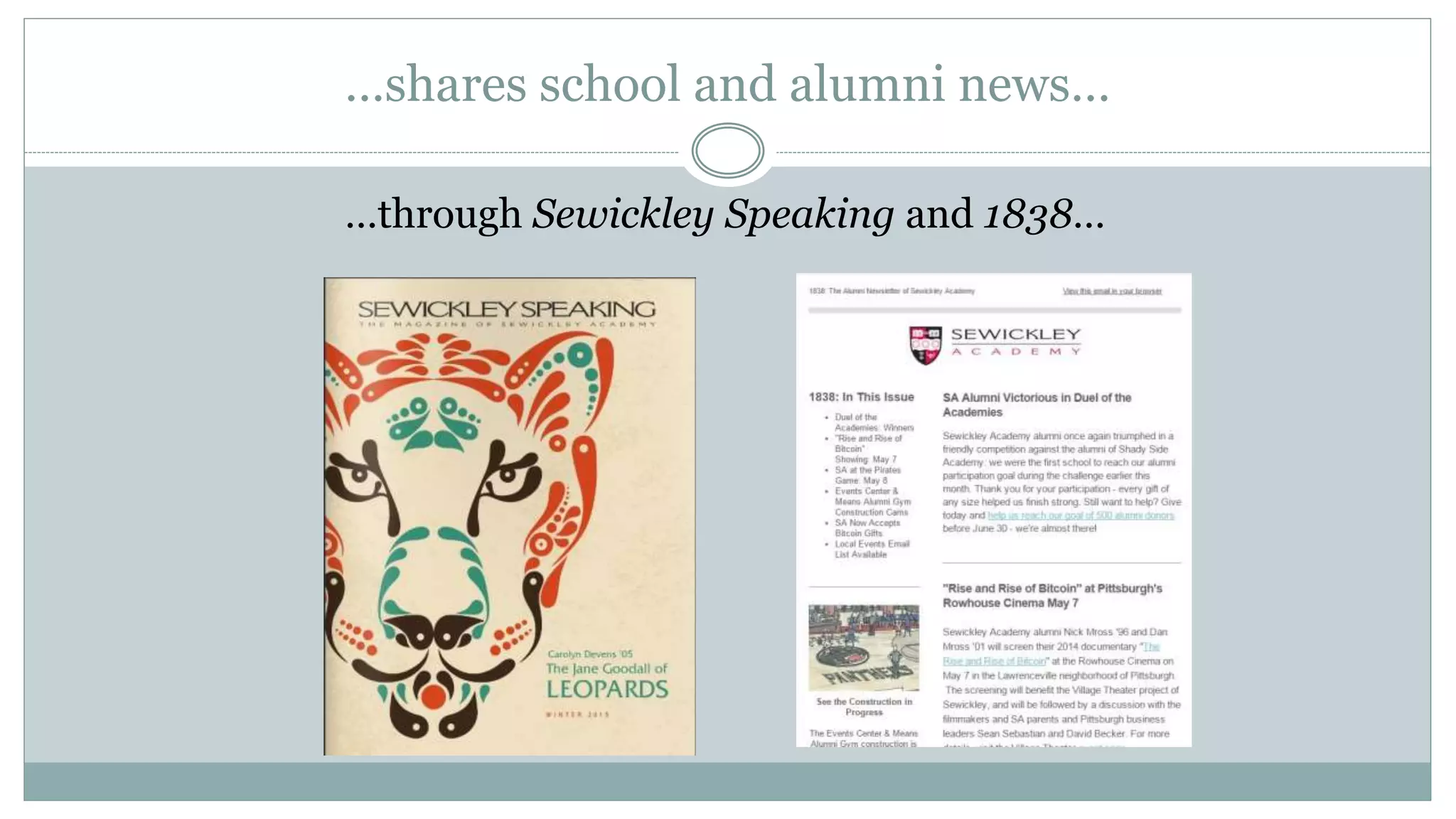 …shares school and alumni news…
…through Sewickley Speaking and 1838…
 