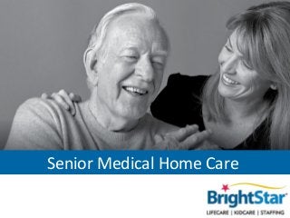Senior Medical Home Care
 