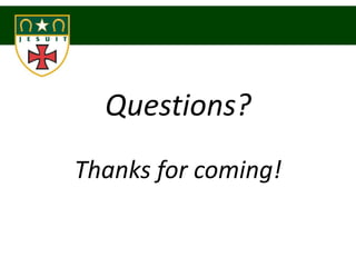 Questions?
Thanks for coming!
 