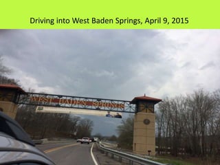 Driving into West Baden Springs, April 9, 2015
 