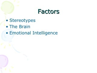 Factors Stereotypes The Brain Emotional Intelligence 
