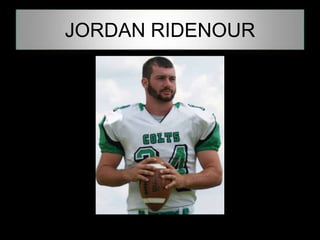 JORDAN RIDENOUR
 
