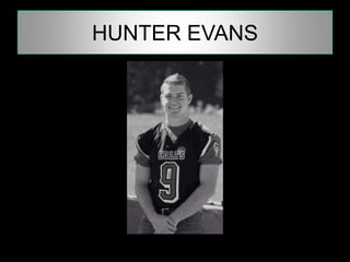 HUNTER EVANS
 