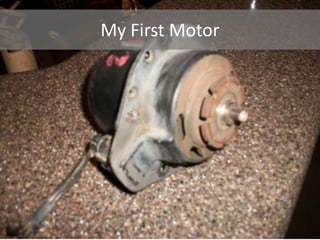 My First Motor
 