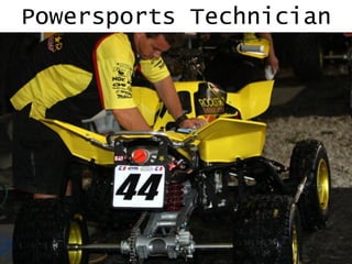 Powersports Technician
 