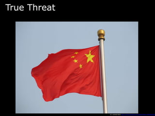 True Threat




              CC License from http://www.fotopedia.com/items/flickr-2489526032
 