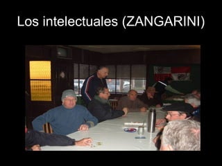 Los intelectuales (ZANGARINI)
 