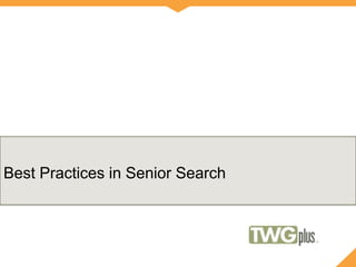 Best Practices in Senior Search 