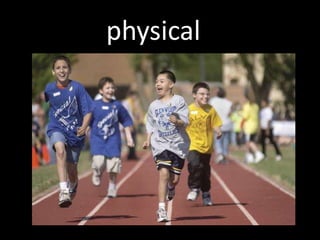 physical