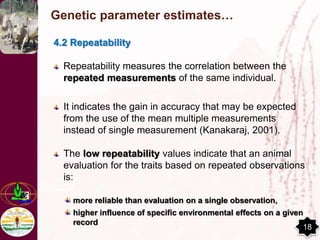 Low Repeatability Estimation of genetic parameter for reproduction traits of Dairy cattle ...