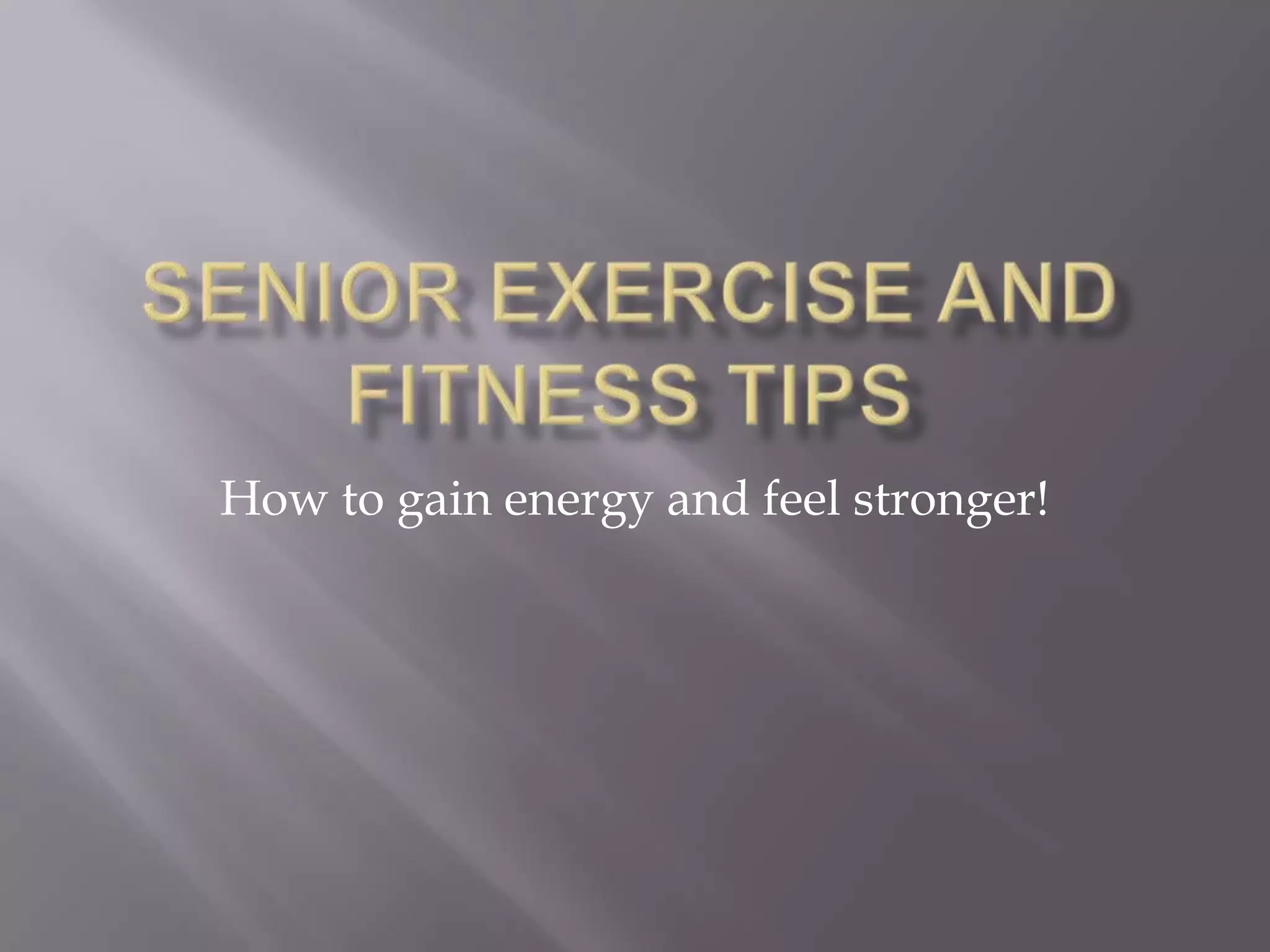 How to gain energy and feel stronger!