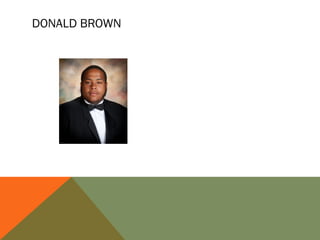 DONALD BROWN

 