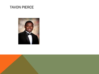 TAVON PIERCE

 