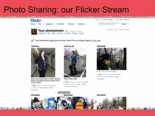 Photo Sharing: our Flicker Stream 