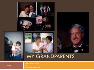 MY GRANDPARENTS LUI AND ELIZABETH FUATA  AND  CHESTER AND ANNETTE VIA OTHERS 