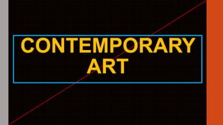 CONTEMPORARY
ART

 