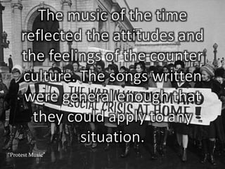 “Protest Music”
 