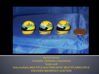 Ayrton SennaCaschetti  / helmets / casquettes/Scala 1/18Asta multipla /MULTIPLE AUCTION /ASTA  MULTIPLA/MULTIPLE ENCHERE/ MEHRFACH  AUKTION 
