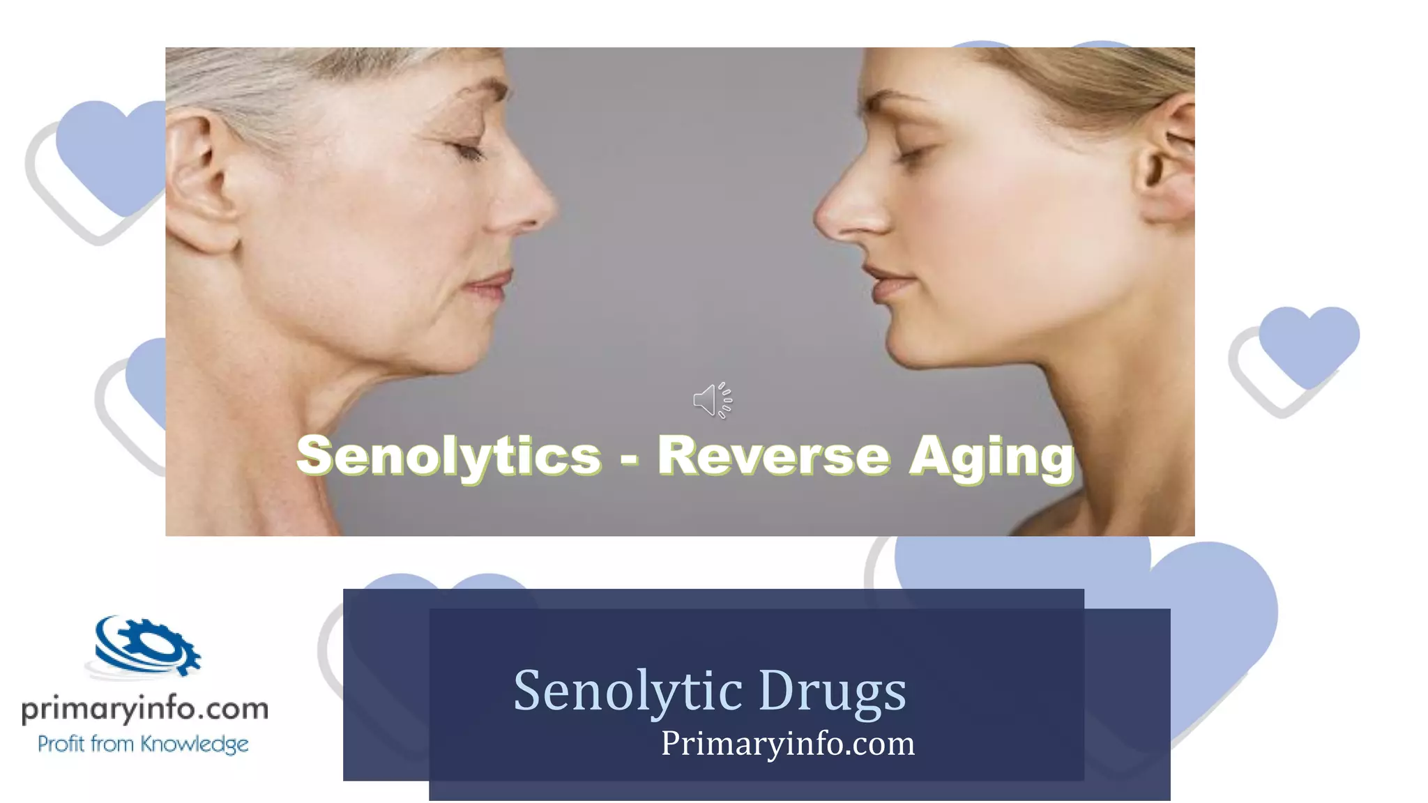 Senolytic Drugs
Primaryinfo.com