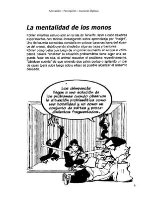 Sensaciòn – Percepciòn – Ilusiones Òpticas
8
 