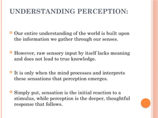 True Perception Understanding Sensation and Perception: How Our Senses Interpret the ...