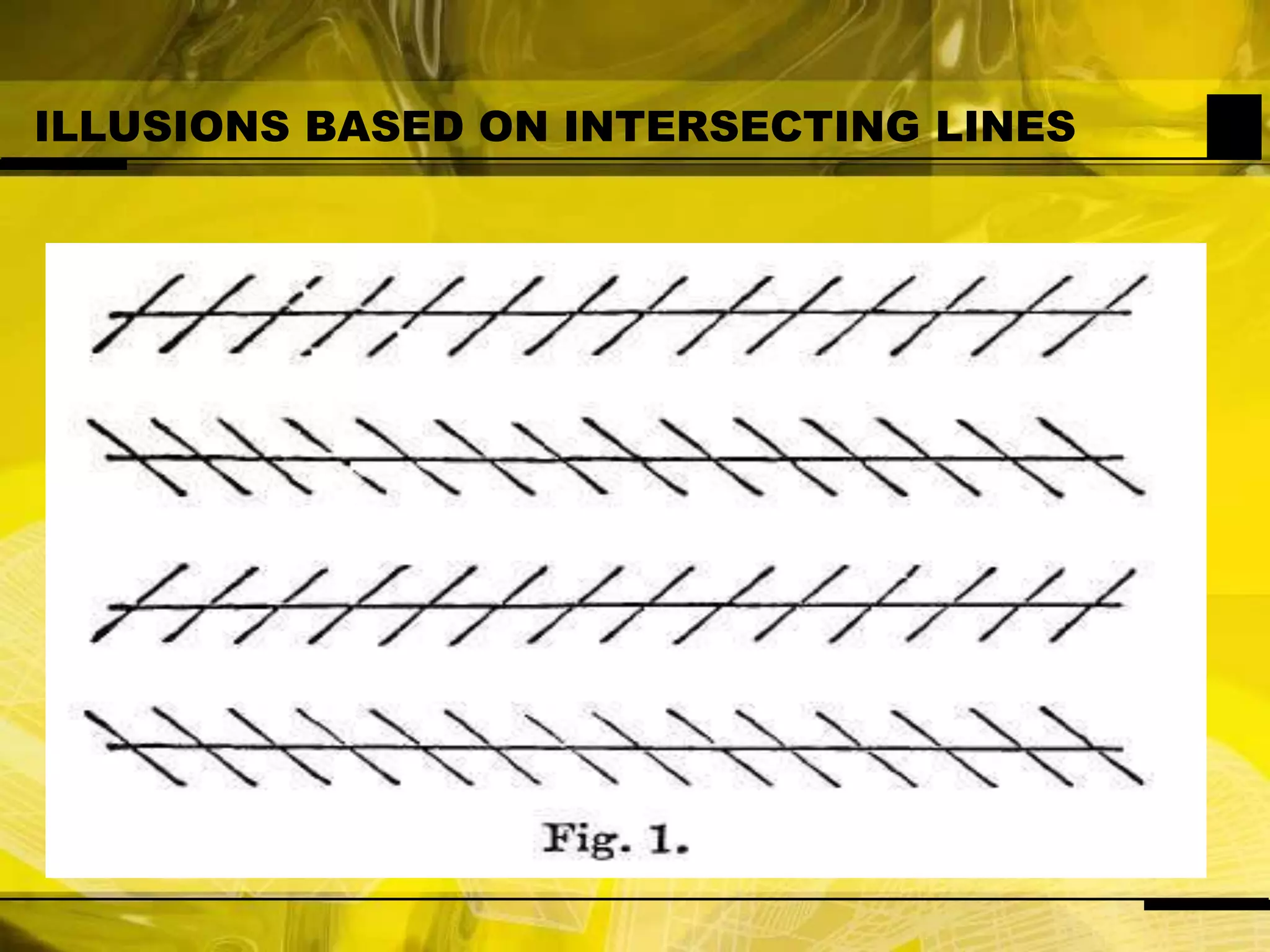 ILLUSIONS BASED ON INTERSECTING LINES