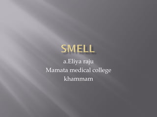 a.Eliya raju
Mamata medical college
khammam
 