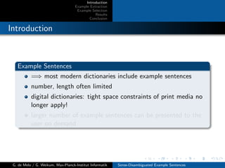 Introduction
Example Extraction
Example Selection
Results
Conclusion
Introduction
Example Sentences
=⇒ most modern diction...