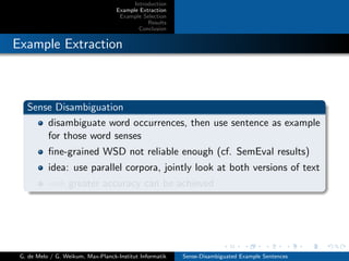 Introduction
Example Extraction
Example Selection
Results
Conclusion
Example Extraction
Sense Disambiguation
disambiguate ...