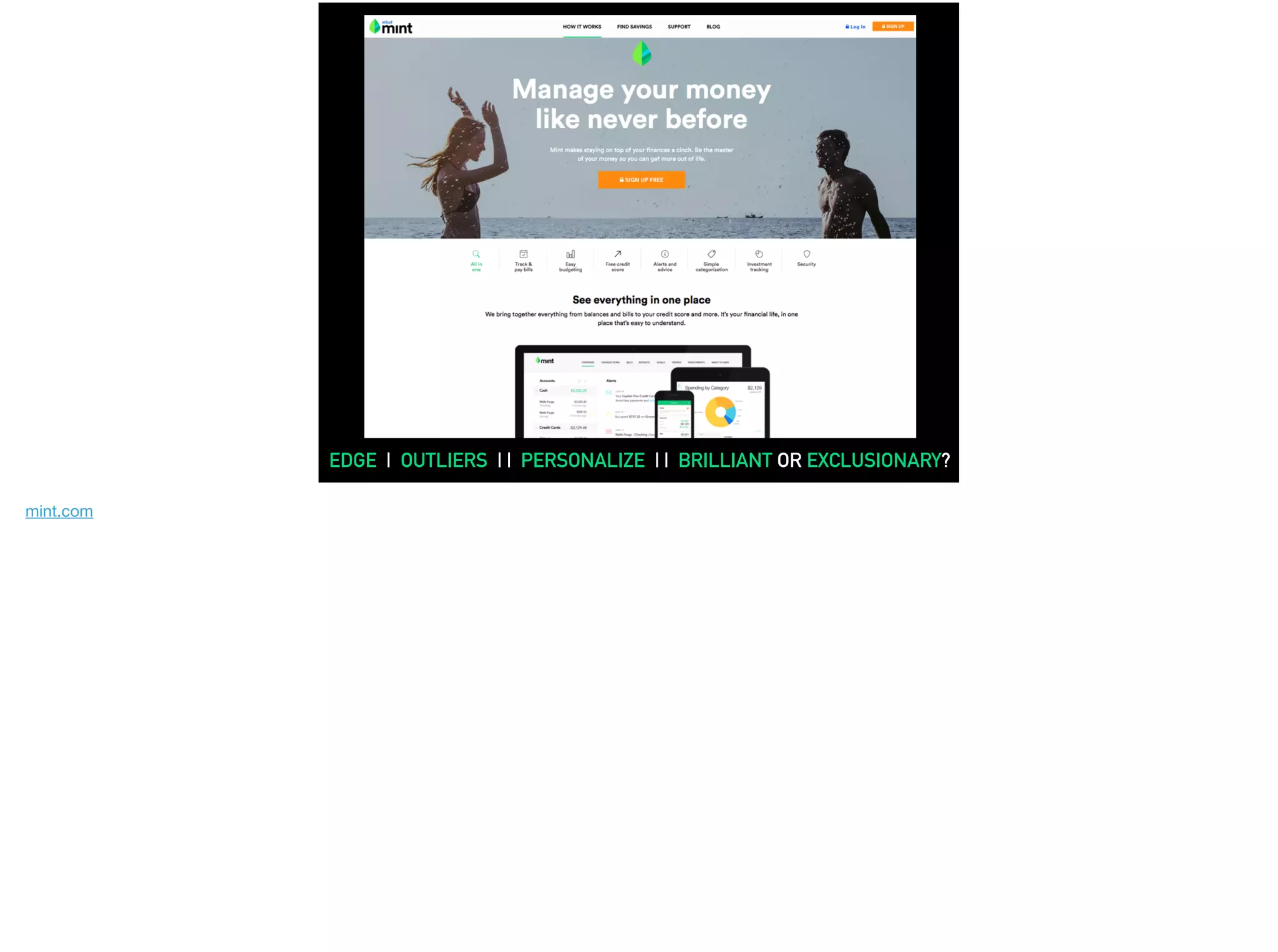 OXO
EDGE | OUTLIERS | | PERSONALIZE | | BRILLIANT OR EXCLUSIONARY?
mint.com
 