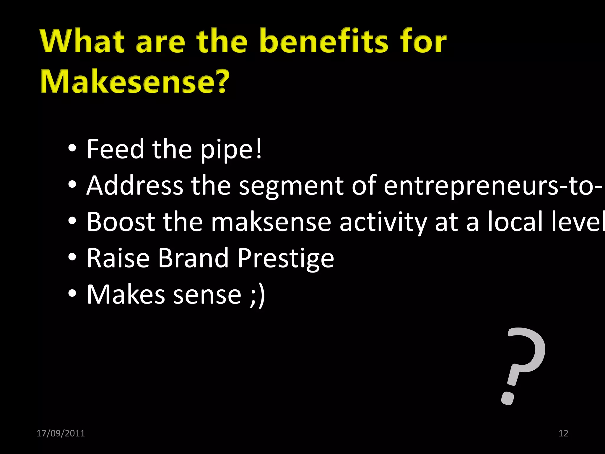 Why? What? How?18/09/20117A social venture accelerator program.