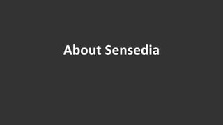About Sensedia 
 