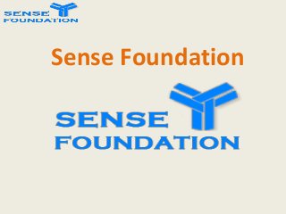 Sense Foundation 
 