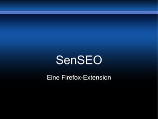 SenSEO Eine Firefox-Extension 