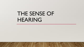 The physiology of Hearing, balance and equilibrium | PPTX