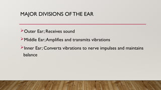 The physiology of Hearing, balance and equilibrium | PPTX