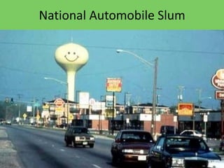 National  Automobile  Slum  
 