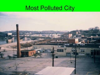 Most Polluted City
 