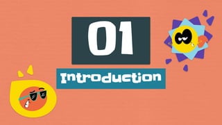 Introduction
01
 