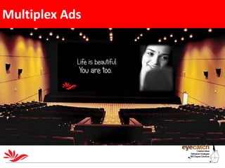 Life is beautiful.
You are too.
Multiplex Ads
 