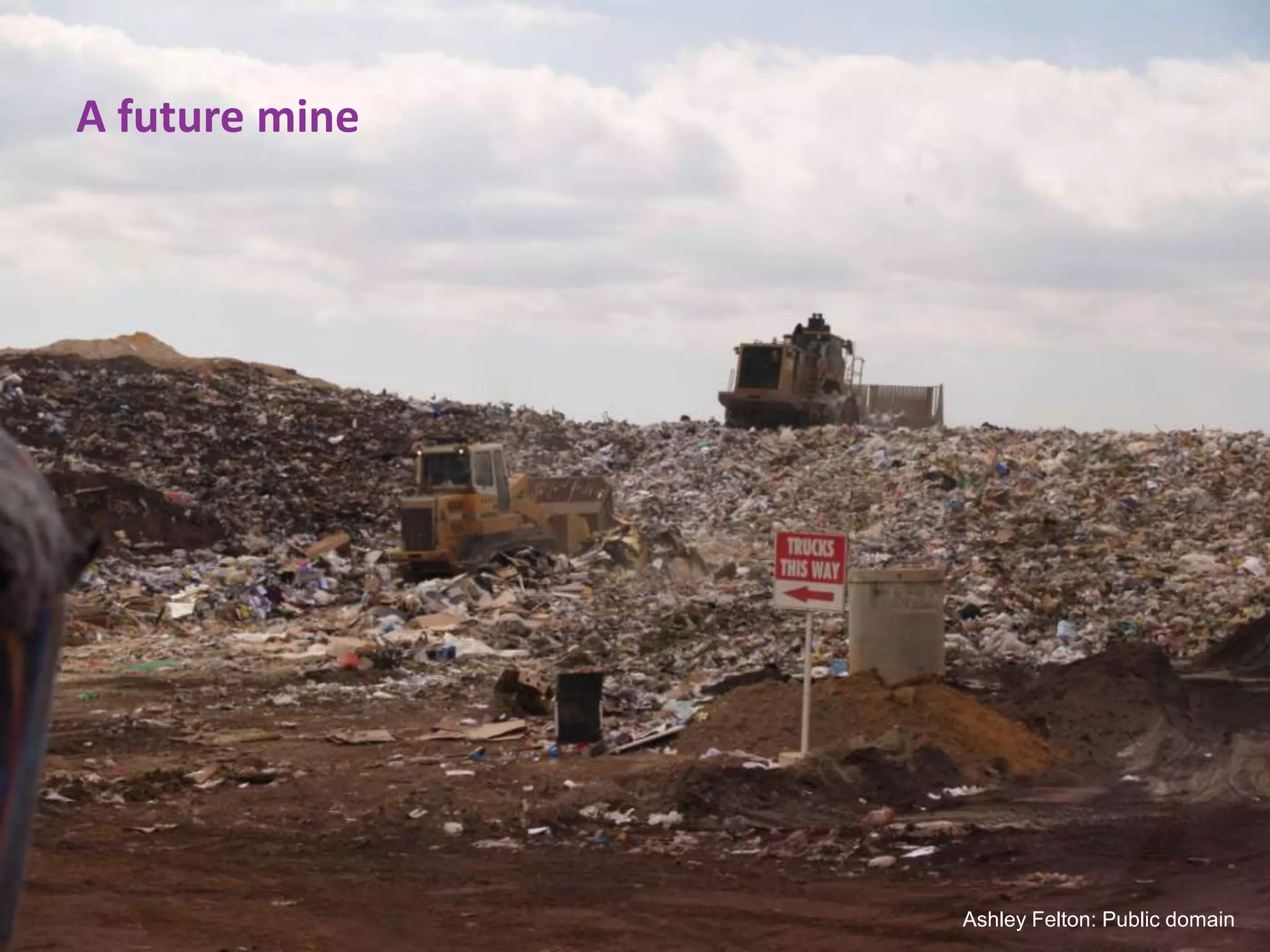 A future mine




                Ashley Felton: Public domain
 