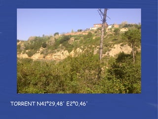 TORRENT N41º29,48' E2º0,46' 