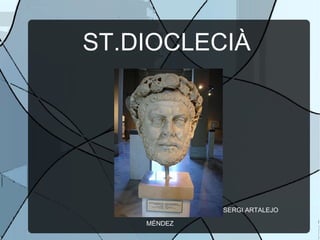 ST.DIOCLECIÀ   SERGI ARTALEJO MÉNDEZ 