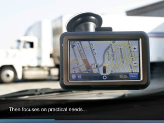 Then focuses on practical needs...
 