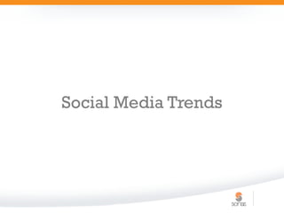 Social Media Trends
 